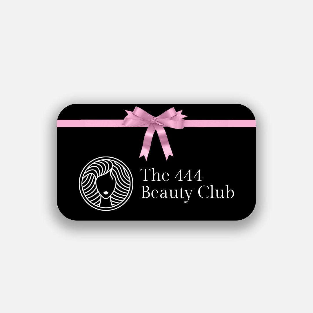 The 444 Beauty Club e-Gift Card